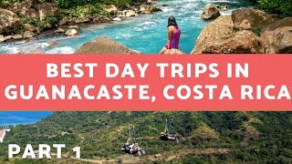 Five BEST one day trips in Guanacaste Playas del Coco day trips or Tamarindo day trips PART 1 [upl. by Idham954]