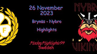 BRYNÄS VS NYBRO  26 NOVEMBER 2023  HIGHLIGHTS  HOCKEYALLSVENSKAN [upl. by Raviv]