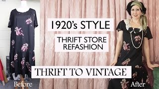 How to Refashion Thrift Store Clothes to Vintage  1920s style costume  Thrift to Vintage ep1 [upl. by Nalat405]