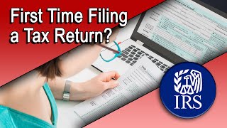 First Time Filing a Tax Return [upl. by Adlar797]