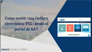 Como emitir una factura electrónica FEL desde el portal de SAT [upl. by Winstonn]