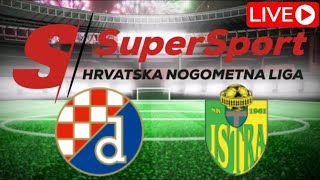 🔴 LIVE  Dinamo Zagreb vs NK Istra 1961  HNL  NK Istra x Dinamo Zagreb Live Streaming [upl. by Eremaj]