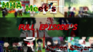 × MHA Meets Demon Slayer × FULL EPISODES × quot The End quot × UwU Keisha × [upl. by Sydelle]