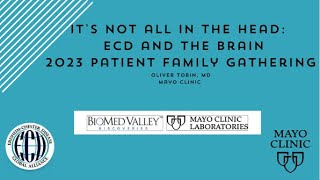 Its not all in the head ECD and the Brain 2023 Patient Family Gathering [upl. by Pangaro]