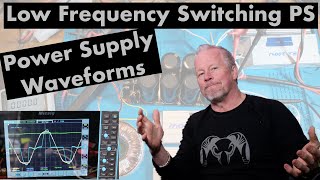 Power Supply Input Waveforms  Low Frequency Switcher  NOT a Linear Power Supply micsig STO1004 [upl. by Zane148]