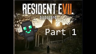 Resident Evil 7 Episode 1 [upl. by Rednasela]