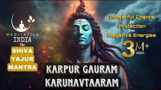 KARPUR GAURAM KARUNAVTARAM CHANTING 108 Times  Peaceful SHIVA MANTRA for Inner Peace and PROTECTION [upl. by Carter]