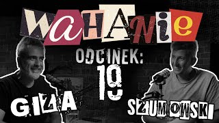 Wahanie podcast Szumowskiego i Gizy odc 19 [upl. by Adnalahs]