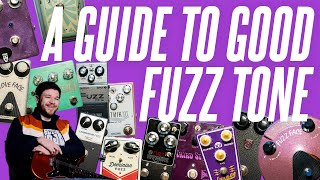 A Guide To GOOD Fuzz Tone With Any Fuzz Pedal [upl. by Strang]