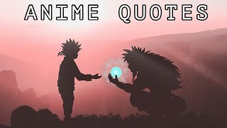 ANIME QUOTES WITH DEEP MEANING [upl. by Nylteak368]