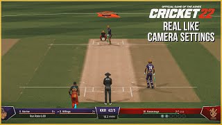 Updated Camera Settings For Realistic Gameplay  CRICKET 22 [upl. by Tiphanie]