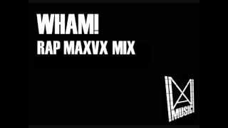 WHAM WHAM RAP MAXVX MIX  GEORGE MICHAEL WHAM  1980s DANCE MAXVX [upl. by Ledba]