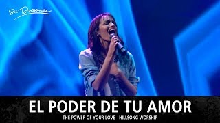 El Poder De Tu Amor  Su Presencia The Power of Your Love  Hillsong Worship  Español [upl. by Cilka]