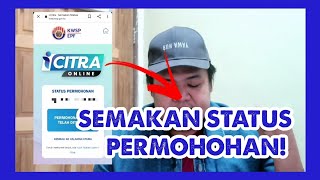 SEMAKAN STATUS PERMOHONAN ICITRA SUDAH DIBUKA  SEMAK SEKARANG [upl. by Aiclef93]