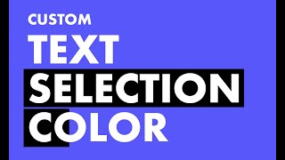 Custom Text Selection Color  Editor X [upl. by Leiru974]