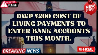 DWP £200 cost of living payments to enter bank accounts this month [upl. by Gregor]