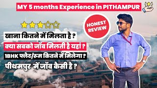 My experience about PITHAMPUR💯  यहां सबके पास रोजगार है 🤩  QampA video Honest review💯 [upl. by Eilyr966]