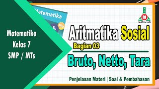 Aritmatika Sosial  Bruto Netto dan Tara  Materi  Soal dan Pembahasan  Matematika Kelas 7 [upl. by Acinelav]