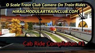 Model Railroad Train Cab Ride Compilation 1 Train Club O Scale Layout Video Clips [upl. by Ahtrim228]