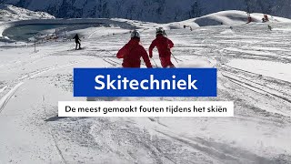 Skitechniek dit zijn de meest gemaakte fouten tijdens het skiën wintersport tips howto [upl. by Nosna]