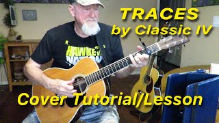 TRACES by Classics IV  cover amp TutorialLesson by Ed Harp w Martin OM35 [upl. by Sopher]