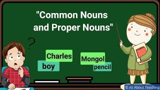 Nouns  Common Nouns and Proper Nouns [upl. by Janina]