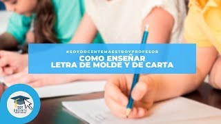 COMO ENSEÑAR LETRA DE MOLDE Y DE CARTA A ADULTOS Y NIÑOS [upl. by Fein148]