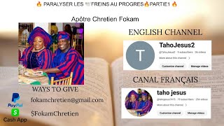 🔥PARALYSER LES 🕊️FREINS AU PROGRES🔥PARTIE1🔥Apôtre Chretien Fokam [upl. by Woodruff]