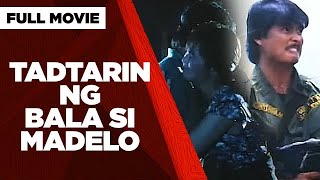 TADTARIN NG BALA SI MADELO Lito Lapid Melissa Mendez amp Amanda Amores  Full Movie [upl. by Ardnajela]