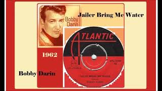 Bobby Darin  Jailer bring me water Vinyl [upl. by Otanod]