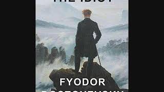 The Idiot Part 1 of 2 Free Audiobook by Fyodor Dostoyevsky [upl. by Suneya]