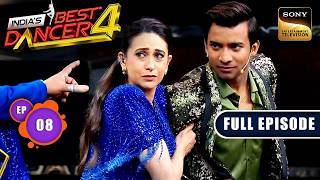 Indias Best Dancer S4  Stage Se Stardom Ka Safar  Ep 8  Full Episode  4 Aug 2024 [upl. by Hildebrandt]