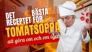 Det BÄSTA RECEPTET FÖR TOMATSOPPA att göra om och om igen [upl. by Nodnab47]