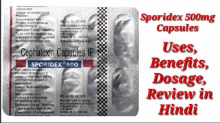 Sporidex 500mg Capsules  Cephalexin 500mg Capsule  Sporidex Capsule Uses Benefits Dosage Review [upl. by Llebasi]