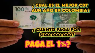 EL MEJOR CDT DE SEPTIEMBRECUANTO paga por 100000000cdt COLOMBIAEL MEJOR CDT SEPTIEMBRE 2024 [upl. by Nalod]