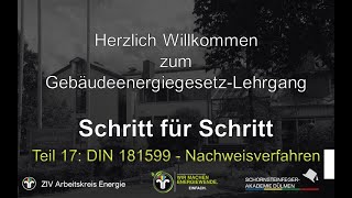 GEG  Schritt für Schritt Teil 17 DIN 181599 Nachweisverfahren [upl. by Bigod]