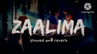 Zaalima Slowed amp Reverb [upl. by Daniyal196]