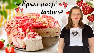 Epres parfétorta recept 🍓 FAGYI HÁZILAG GÉP NÉLKÜL 🍓 [upl. by Etteyniv]