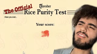 WHAT ARE THESE QUESTIONS RICE PURITY TEST [upl. by Citarella295]