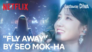 A fitting finale quotFly Awayquot by Seo Mokha  Castaway Diva Ep 12  Netflix ENG SUB [upl. by Karub]