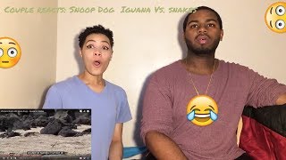 Couple Reacts Snoop Dog  Iguana vs Snakes [upl. by Ingles45]