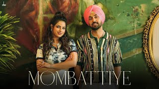 Diljit Dosanjh  Mombattiye  Harnaaz Sandhu  Jaani  Arvvindr S Khaira  Bunny  Desi Melodies [upl. by Terrilyn903]