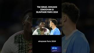 KETIKA TIM OLIMPIADE ISRAEL BERLAGA DI PARIS 2024 [upl. by Nixon]