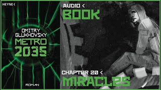 Metro 2035 Audiobook Chapter 20 Miracles  Post Apocalyptic Novel by Dmitry Glukhovsky [upl. by Jacquet514]