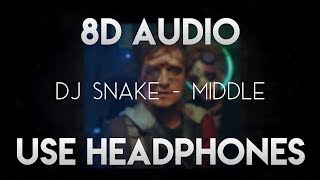 DJ Snake  Middle ft Bipolar Sunshine 8D AUDIO [upl. by Ecadnak]