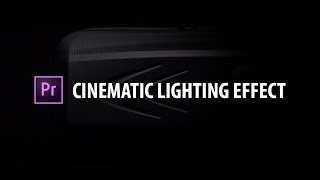 Premiere Pro Cinematic Lighting Effect [upl. by Jaynes]