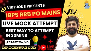 Best Way To Attempt In 30 Mins  IBPS RRB PO MAINS 2024 Live Mock Attempt New Pattern [upl. by Abihsot]