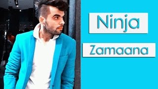 Zamaana  Ninja Ft Jassi  FULL SONG  Latest Punjabi Song2016 [upl. by Natividad634]