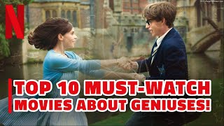 Top 10 Best Genius Movies on Netflix 2024  MustWatch Films About Brilliant Minds [upl. by Naashar]