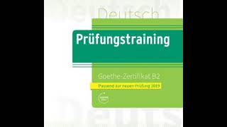 Prüfungstraining Goethe zertifikat B2 Hören Teil 2 Modeltest 03 mit Lösungen [upl. by Fergus140]